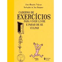 Livro: Caderno De Exercícios Para Viver Livre - Yves