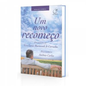 Livro: Um Novo Recomeço - Vera Lúcia de Carvalho