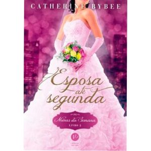 Livro: Esposa Até Segunda Livro II - Catherine Bybee