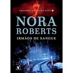 Livro: Irmãos de Sangue Livro 1 - Nora Roberts