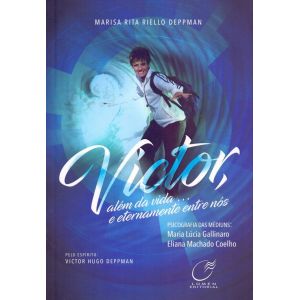 Livro: Victor, Além da Vida... - Marisa Rita Riello
