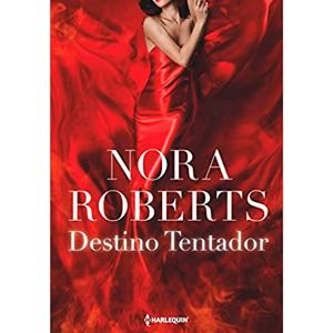 Livro: Destino Tentador - Nora Roberts