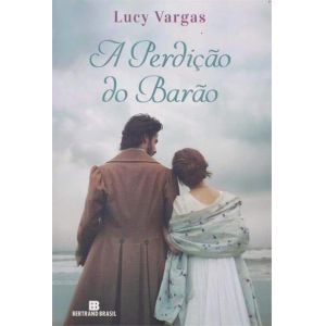 Livro: A Perdição do Barão - Lucy Vargas