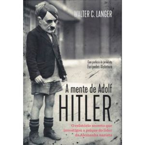 Livro: A Mente de Adolf Hitler - Walter Langer