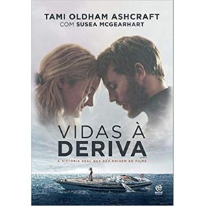 Livro: Vidas à Deriva - Tami Oldham Ashcraft