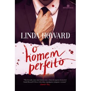 Livro: O Homem Perfeito - Linda Howard