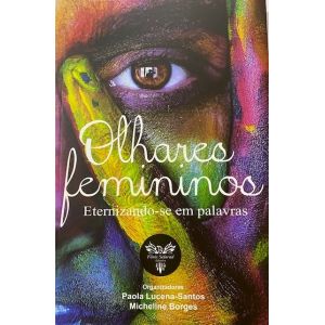 Livro: Olhares Femininos - Paola Lucena e Micheline Borges