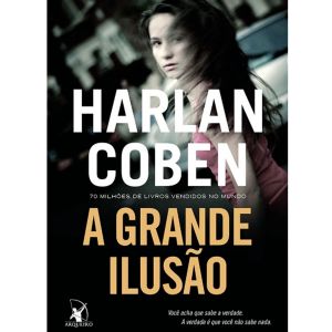 Livro: A Grande Ilusão - Harlan Coben