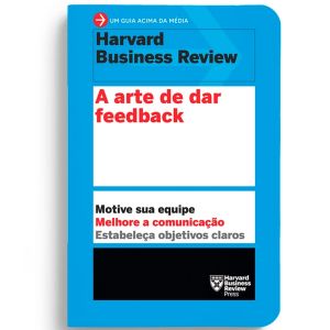 Livro: A Arte de Dar Feedback - Harvard Business Review 